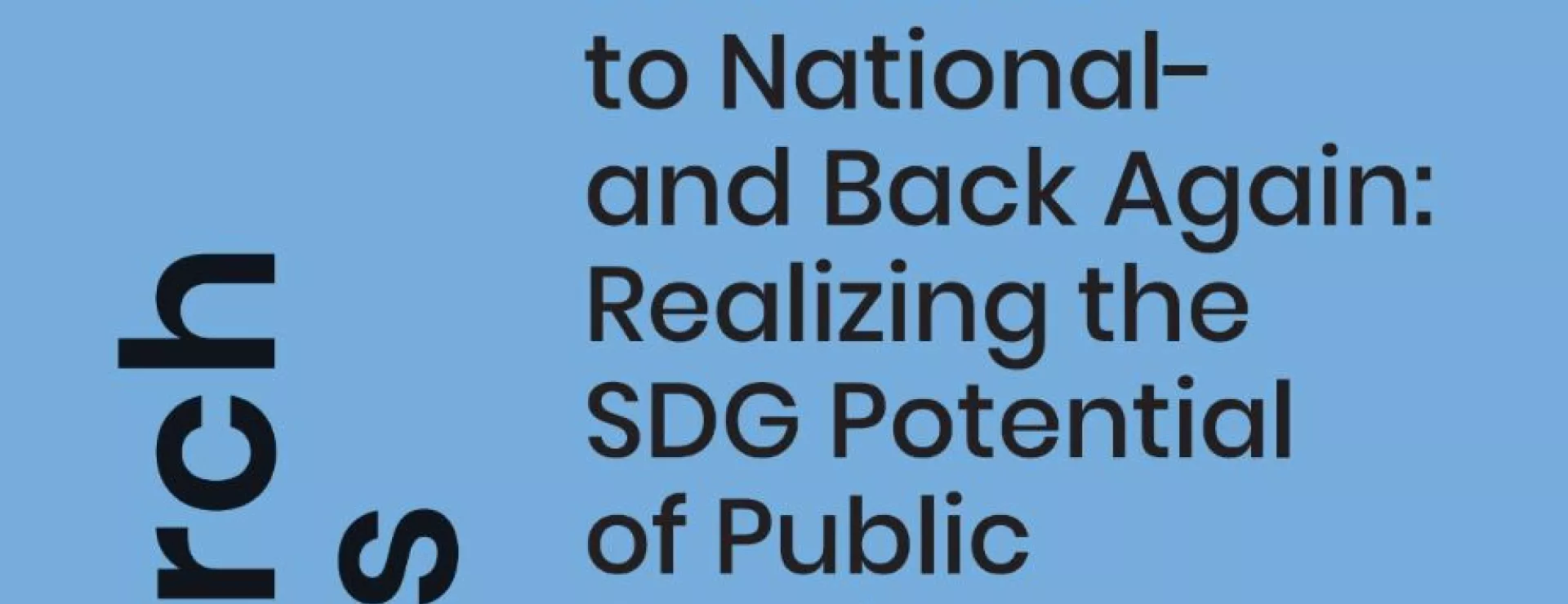 From Multi- to National- and Back Again: Realizing the SDG Potential of Public Development Banks | Research Paper No. 266